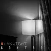 BlakLight - Control - Single